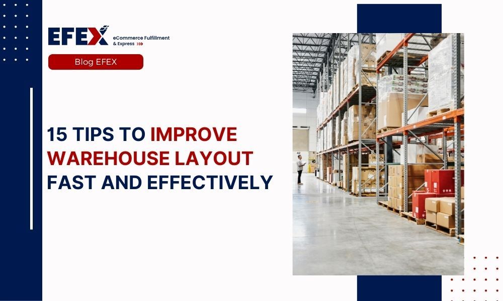 Tips To Improve Warehouse Layout Fast And Effective