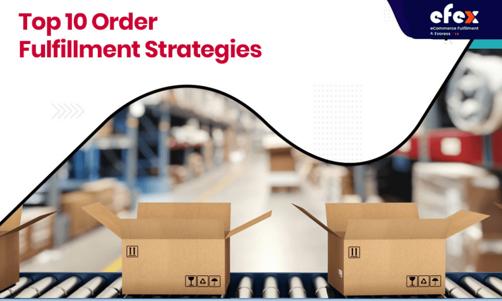 10 secret order fulfillment strategies