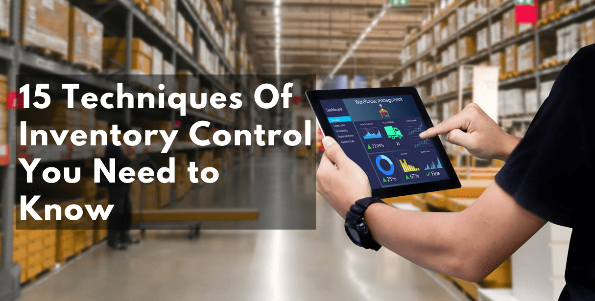 15 Techniques Of Inventory Control