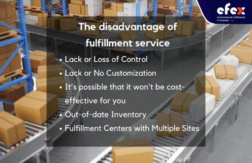 The disadvantage of fulfillment service