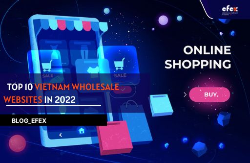 Top 10 Vietnam Wholesale Websites in 2023