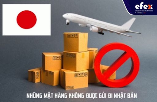 Không gửi những mặt hàng cấm từ 2 chiều Việt Nam Nhật Bản
