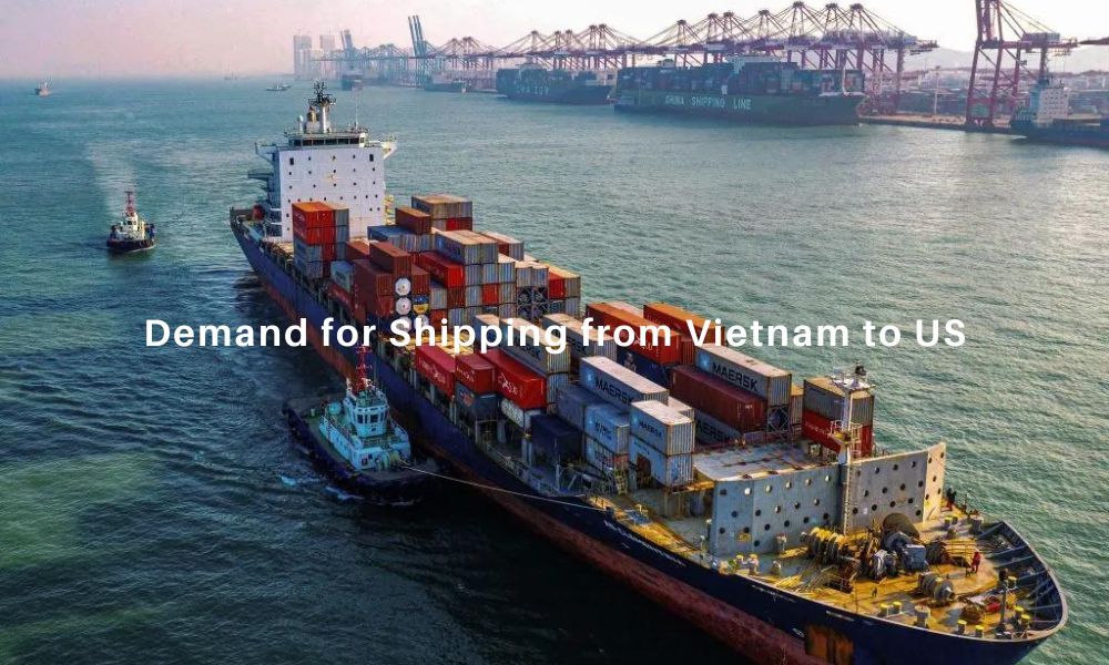 The demand for shipping Vietnam to US