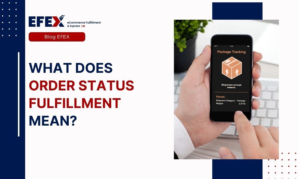What Does Order Status Fulfillment Mean in