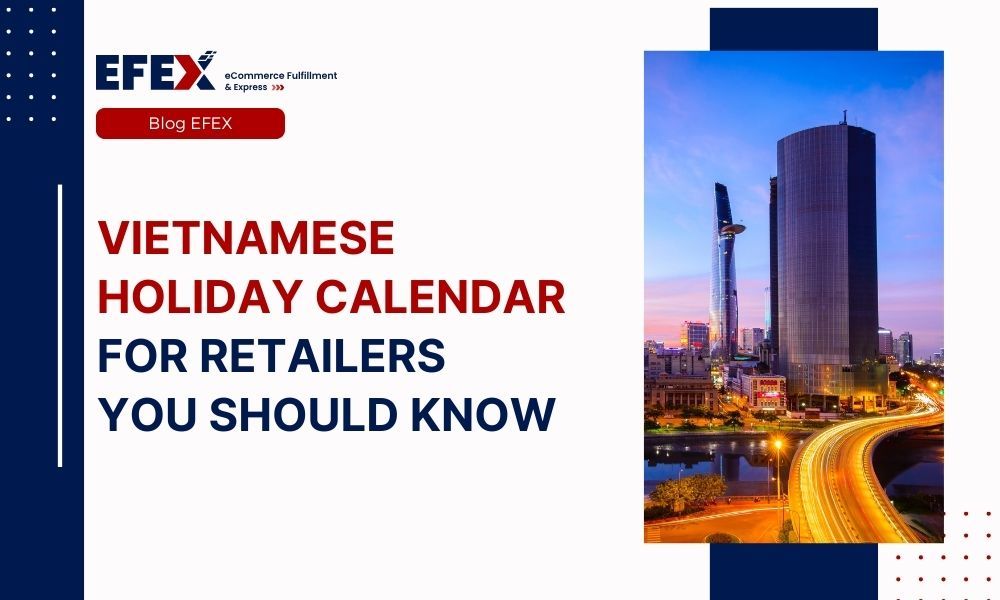 Vietnamese Holiday Calendar For Retailers You Should Know Vietnamese Holiday Calendar For Retailers You Should Know